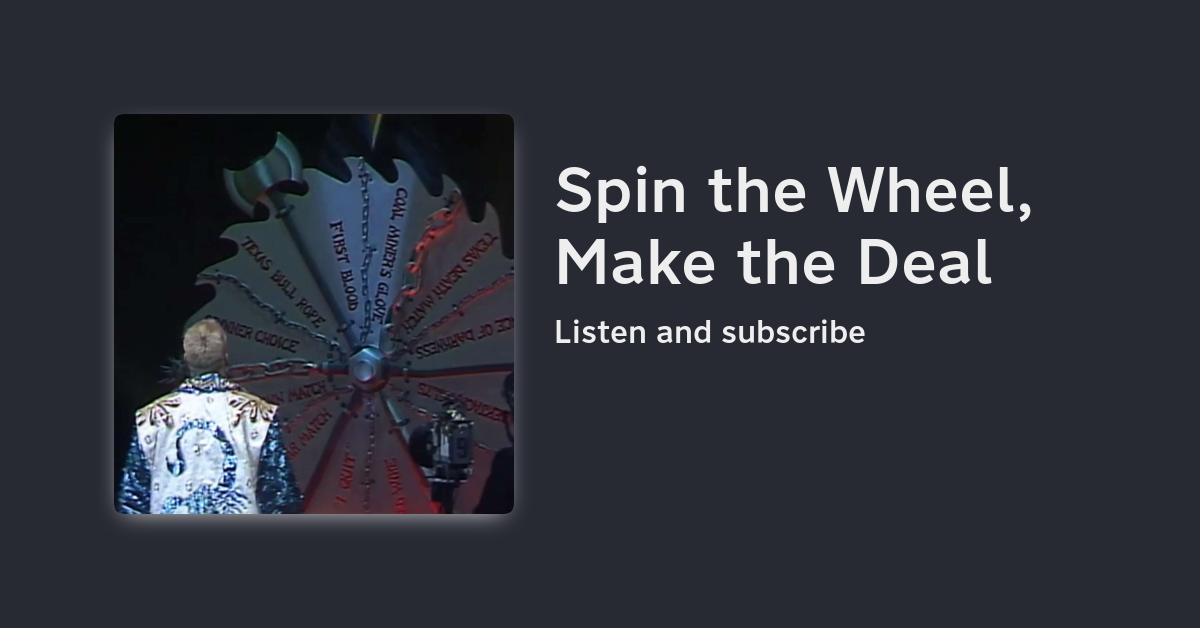 Spin the Wheel, Make the Deal