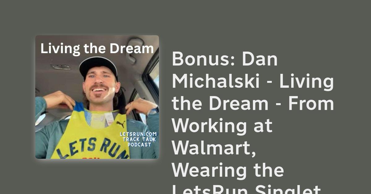 Michalski Bonus: Dan Michalski - Living the Dream - From Working at Walmart ...
