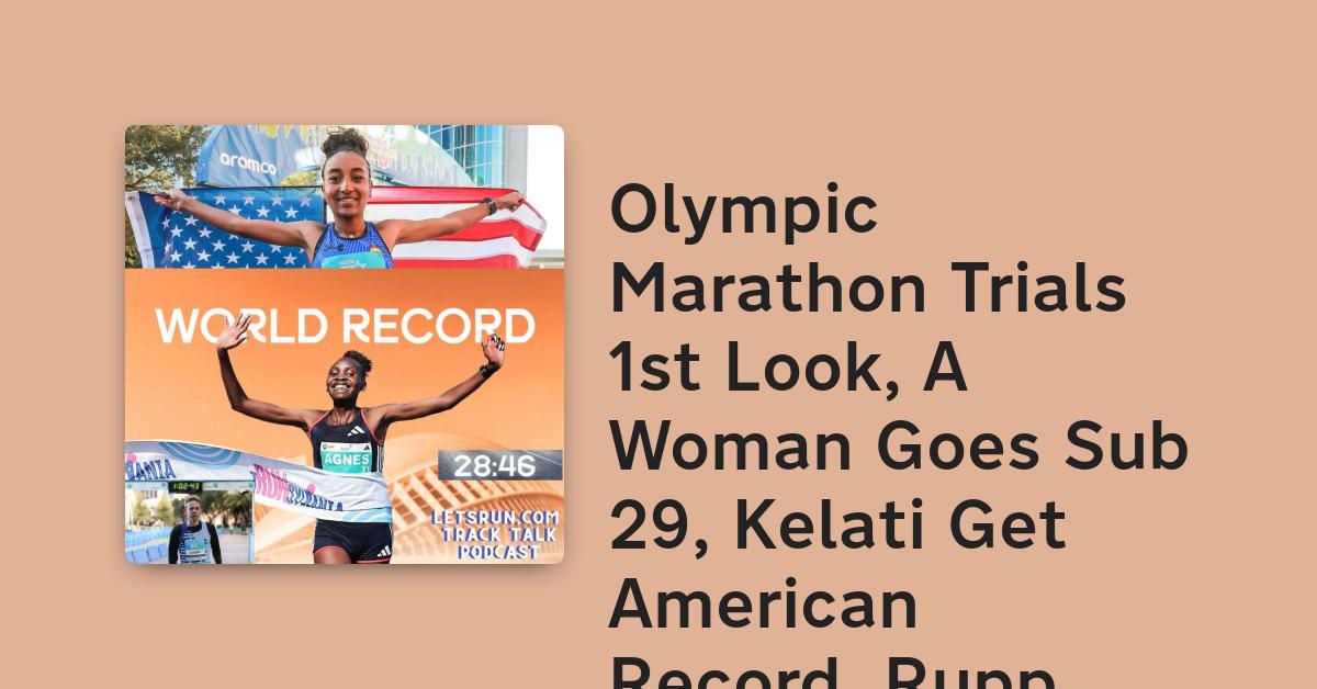 Olympic Marathon Trials 1st Look A Woman Goes Sub 29 Kelati Get olympic-marathon-trials-1st-look-a-woman-goes-sub-29-kelati-get