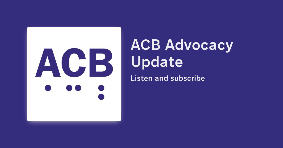 ACB Advocacy Update