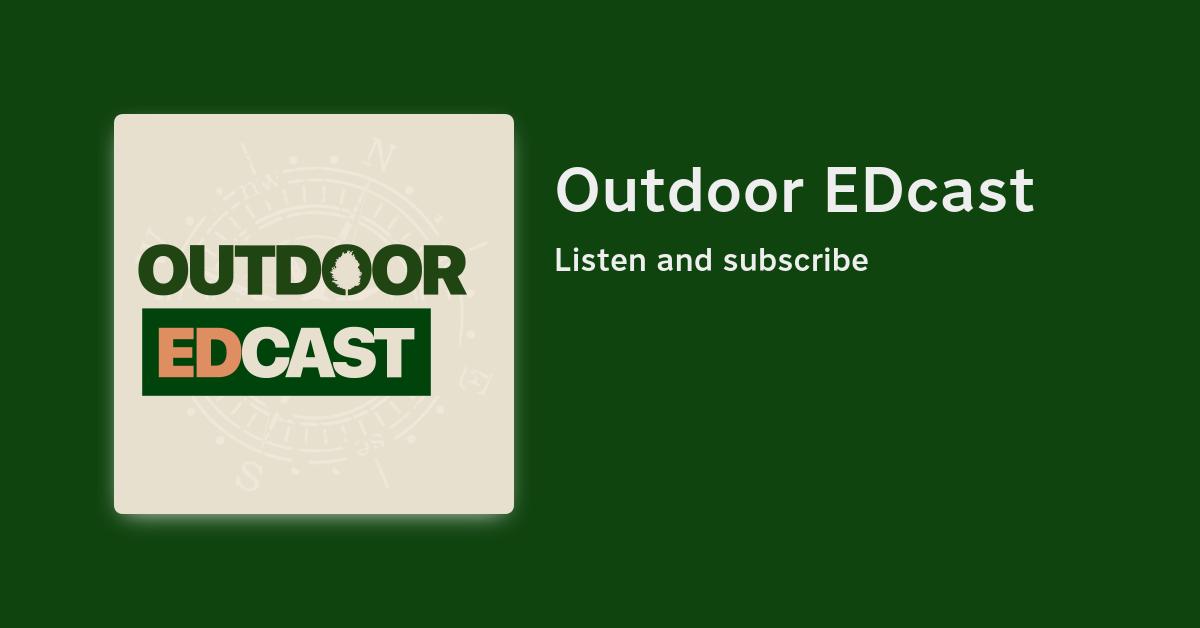 Outdoor EDcast