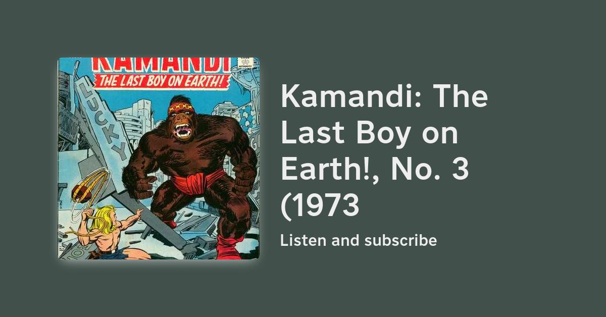 S10E3 Kamandi The Last Boy on Earth!, No. 3 (1973) S10E3 Kamandi The Last Boy on Earth!, No. 3 (1973)