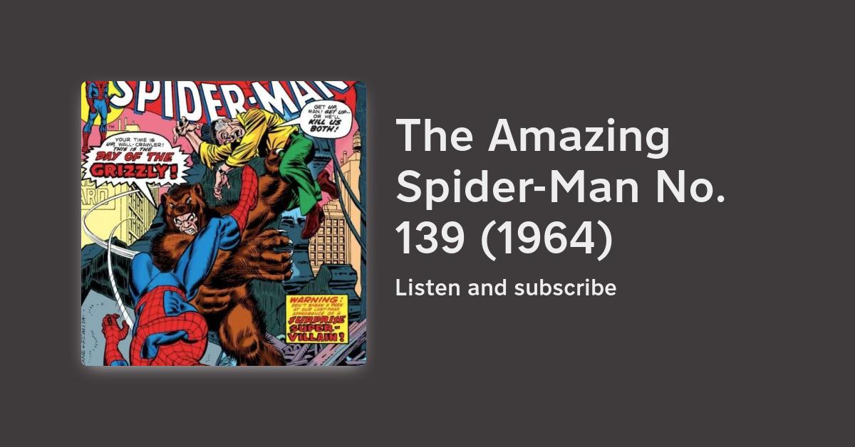 Ep.245 – The Amazing Spider-Man No. 139 (1964)